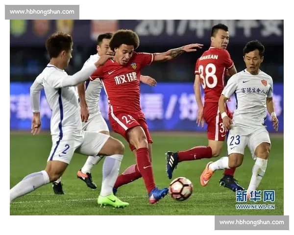 中超权健对阵富力巅峰对决战术博弈与攻防较量全景解析 中超权健对阵富力巅峰对决战术博弈与攻防较量全景解析